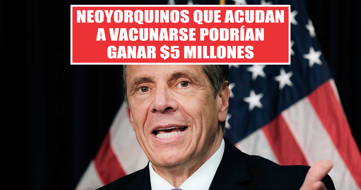 Neoyorquinos que acudan a vacunarse podrían ganar $5 millones