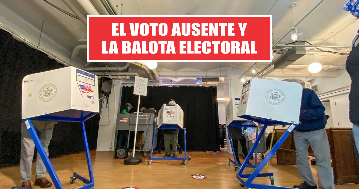 El voto ausente y la balota electoral