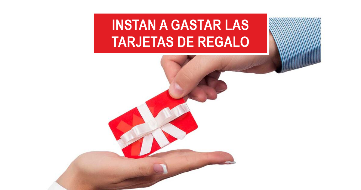 Instan a gastar las tarjetas de regalo